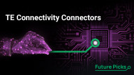 February Future Picks: TE Connectivity DEUTSCH Solutions 