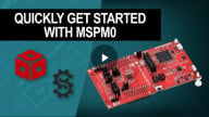 Quickly Get Started With MSPM0 MCUs