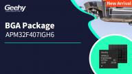 Geehy has Launched the First High- Performance APM32F407IGH6 MCUs in BGA Package