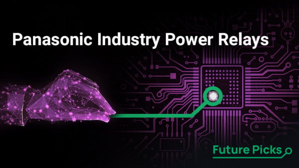 April Future Picks: Panasonic Industry Power Relays