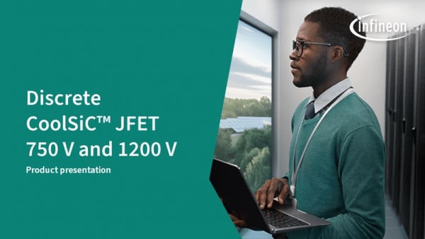 Discrete CoolSiC™ JFET 750 V and 1200 V for Solid-State Power Distribution