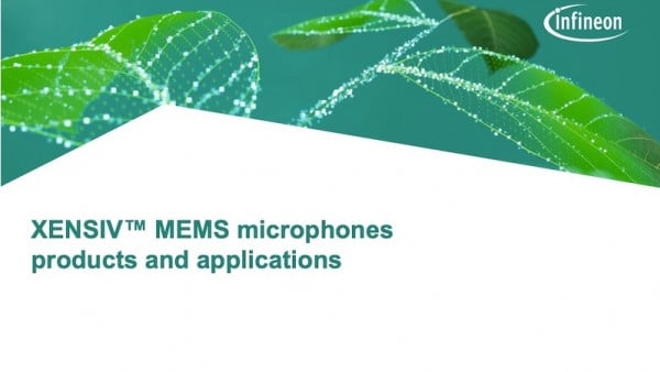 XENSIV™ MEMS Microphones Products and Applications—Presentation