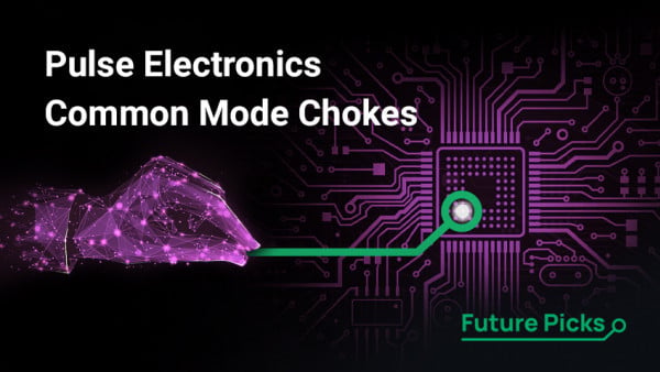 Pulse Electronics: Common Mode Chokes