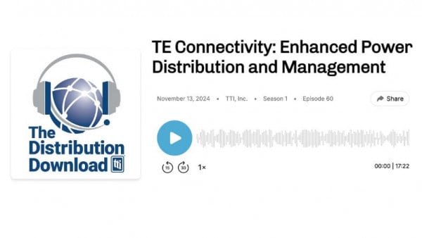 TTI and TE Connectivity: Enhanced Power Distribution and Management