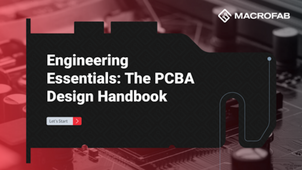 Engineering Essentials: The PCBA Design Handbook