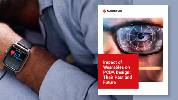 Impact of Wearables on PCBA Design: Their Past and Future