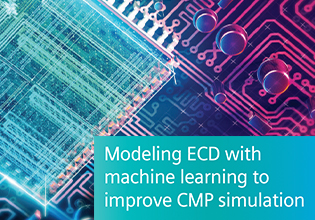 Modeling ECD With Machine Learning to Improve CMP Simulation - White Paper