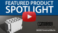 Phoenix Contact SKEDD Terminal Blocks | Featured Product Spotlight