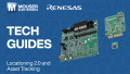 Deploying Renesas Locationing 2.0 for Precision Asset Tracking | Tech Guide