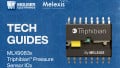 Designing a Reliable Pressure Monitoring System with the Melexis MLX9083x Triphibian™ Pressure Sensor ICs | Tech Guide