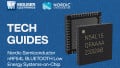 Powering Next-Gen Wireless Devices with Nordic Semiconductor’s nRF54L Series | Tech Guide
