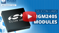 Silicon Labs MGM240S Modules | New Product Brief