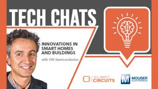 Innovations in Smart Homes and Buildings | Tech Chats - with ON Semiconductor 