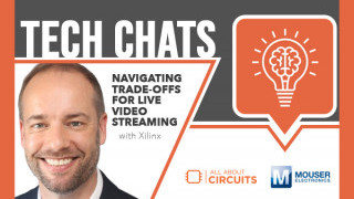 Navigating Trade-offs for Live Video Streaming | Tech Chats - with Xilinx