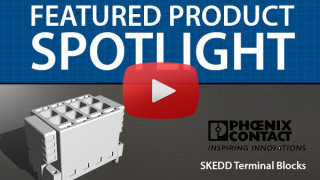 Phoenix Contact SKEDD Terminal Blocks | Featured Product Spotlight