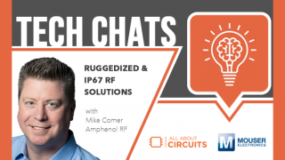Ruggedized & IP67 RF Solutions | Tech Chat - Amphenol® RF with Mouser Electronics