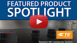 TE Connectivity DEUTSCH HD Harsh Environment Connectors | Featured Product Spotlight