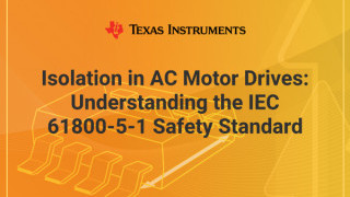 Choose the Ideal Isolation Solutions for Motor Drive Applications