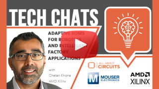Adaptive SOMS for Robotics and Intelligent Factory Applications | Tech Chat - Xilinx and Mouser