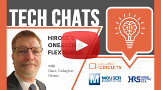 Hirose OneAction Series Flex FFC/FPC Connectivity | Tech Chat