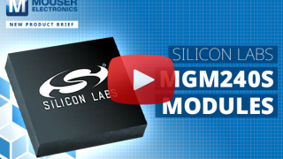 Silicon Labs MGM240S Modules | New Product Brief