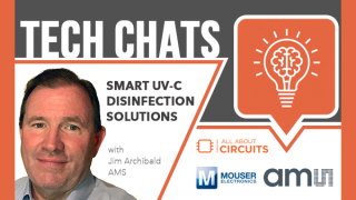 Smart UV-C Disinfection Solutions | Tech Chats - AMS and Mouser Electronics