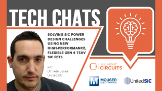 Gen 4 750V SiC FETs | Tech Chats - UnitedSiC and Mouser Electronics