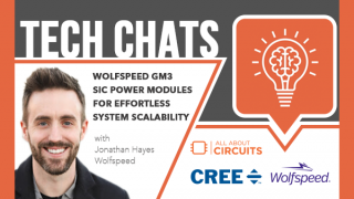 Wolfspeed GM3 SiC Power Modules | Tech Chats - Wolfspeed and Mouser Electronics
