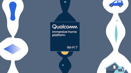 Wi-Fi 7 en Route: Qualcomm Unveils Wi-Fi 7 Immersive Home Platforms 