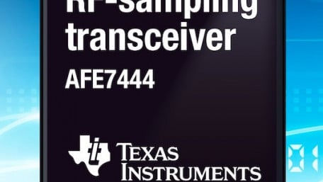 New RF-Sampling Transceivers From TI Feature Industry’s Widest Frequency Range