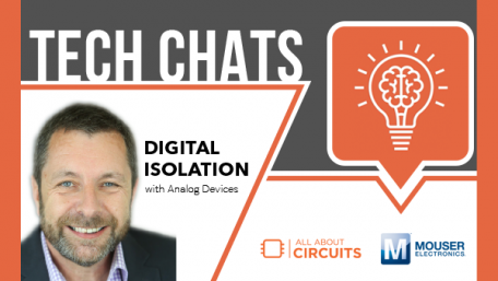 Digital Isolation | Tech Chats - Mouser Electronics and Analog Devices