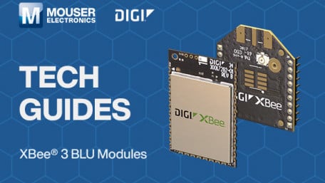 Building Robust IoT Systems with Digi XBee® 3 BLU Modules | Tech Guide