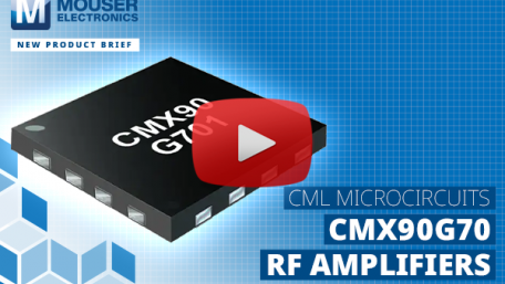 CML Microcircuits CMX90G70 RF Amplifiers | New Product Brief