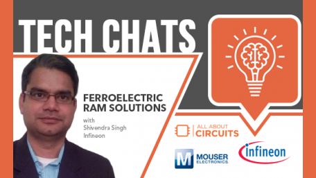 Ferroelectric RAM Solutions | Tech Chats - Infineon and Mouser Electronics
