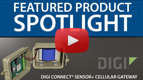 The Digi Connect Sensor+ | Featured Product Spotlight