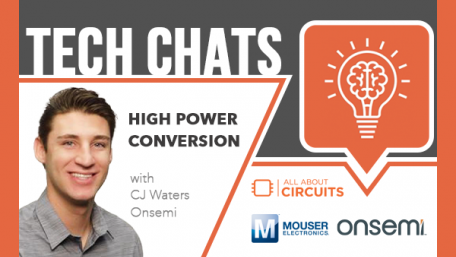 High Power Conversion | Tech Chats - OnSEMI and Mouser Electronics