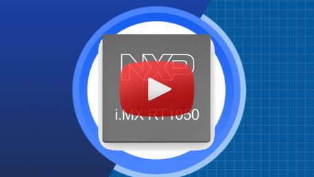 NXP Semiconductors i.MX RT1050 Crossover MCUs | New Product Brief