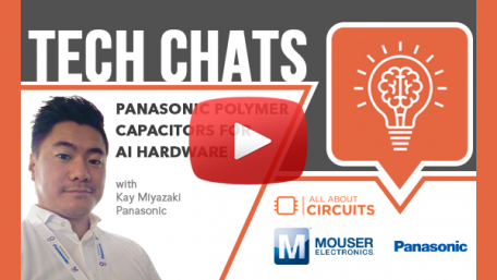 Panasonic Polymer Capacitors For AI Hardware | Tech Chat