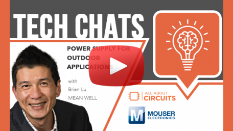 Power Supply for Outdoor Applications | Tech Chat - Mouser Electronics & MEAN WELL