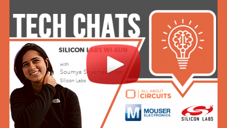 Silicon Labs Wi-SUN | Tech Chats - Silicon Labs and Mouser Electronics