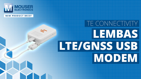 TE Connectivity LEMBAS LTE/GNSS USB Modem | New Product Brief