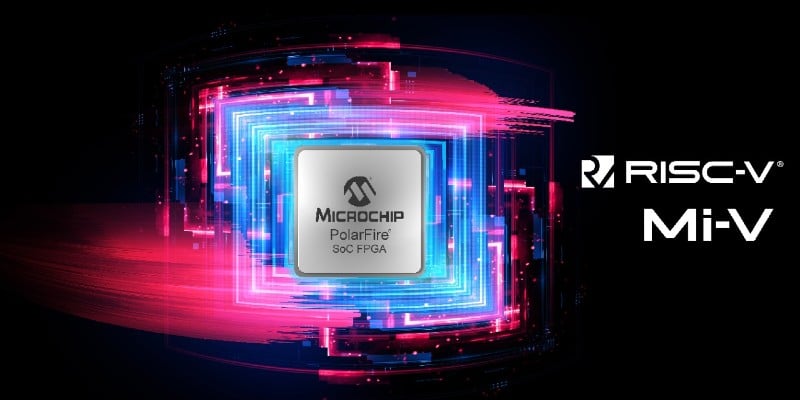 Microchip Pushes First RISC-V-based SoC FPGA to Mass Production - News