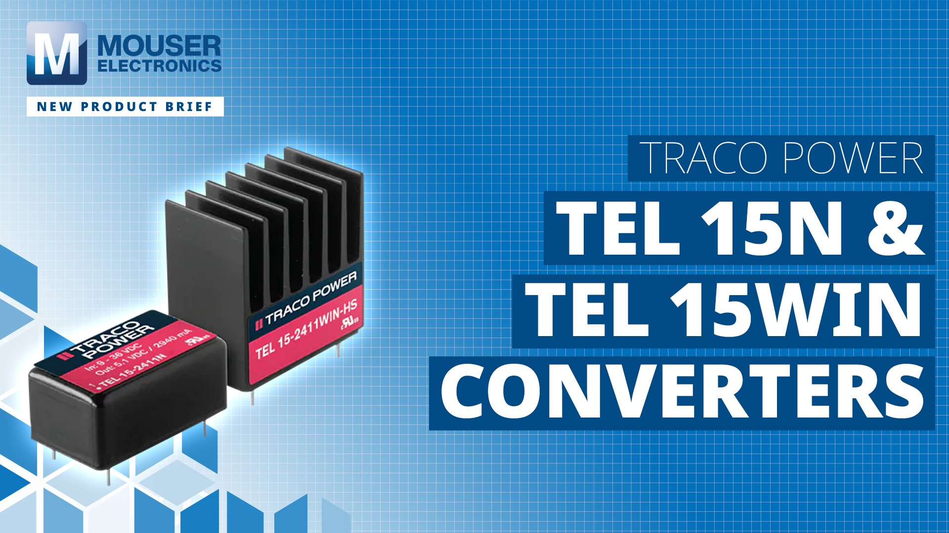 TRACO POWER TEL 15N & TEL 15WIN Converters New Product Brief Mouser