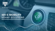High Power, High Temperature Vishay Solutions for 48 V Automotive Applications